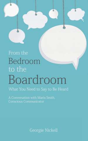 From the Bedroom to the Boardroom de Georgie Nickell