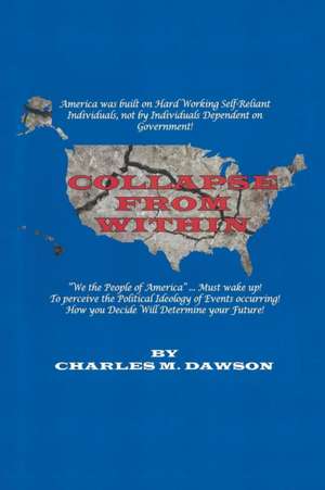 Collapse from Within de Charles M. Dawson