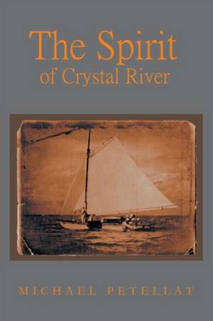 The Spirit of Crystal River de Michael Petellat