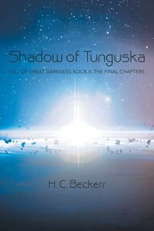 Shadow of Tunguska de H. C. Beckerr