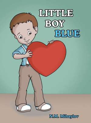 Little Boy Blue de N. M. Mihaylov
