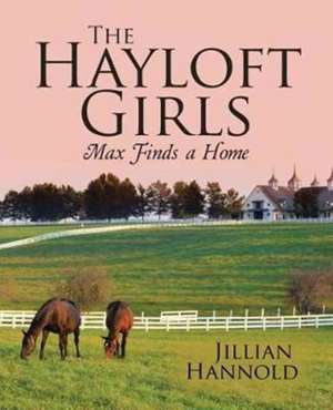 The Hayloft Girls de Jillian Hannold