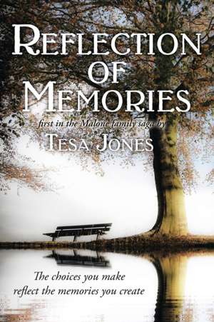 Reflection of Memories de Tesa Jones