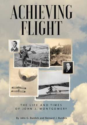Achieving Flight de John G Burdick