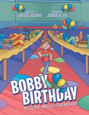 Bobby Birthday de Larissa Juliano