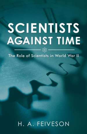 Scientists Against Time de H. A. Feiveson