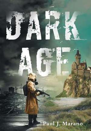 Dark Age de Marano, Paul J.