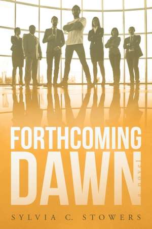 Forthcoming Dawn de Sylvia C. Stowers