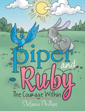 Piper and Ruby de Stefanie Phillips