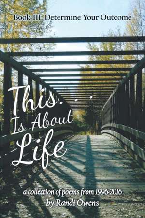 This . . . Is About Life de Randi Owens