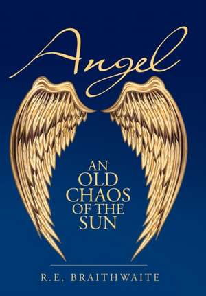 Angel de R E Braithwaite