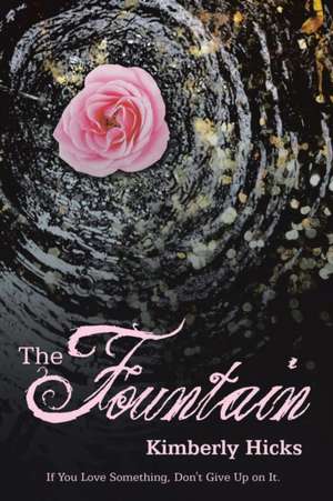 The Fountain de Kimberly Hicks