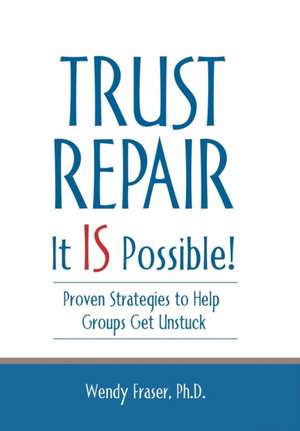 Trust Repair de Wendy Fraser