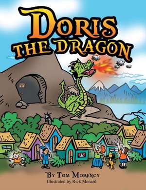 Doris the Dragon de Tom Morency