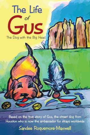 The Life of Gus de Sandee Roquemore-Maxwell