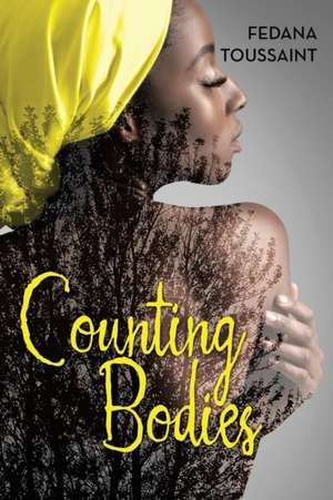 Counting Bodies de Fedana Toussaint