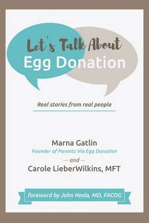 Let's Talk About Egg Donation de Marna Gatlin