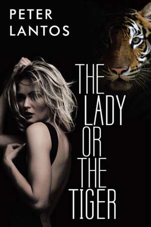 The Lady or the Tiger de Peter Lantos