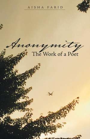 Anonymity de Aisha Farid