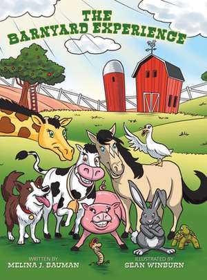 The Barnyard Experience de Melina J. Bauman