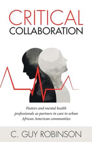 Critical Collaboration de C. Guy Robinson