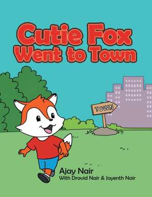 Cutie Fox Went to Town de Ajay Nair