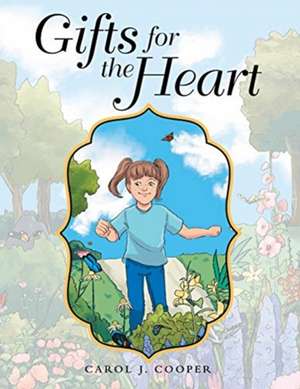 Gifts for the Heart de Carol J. Cooper