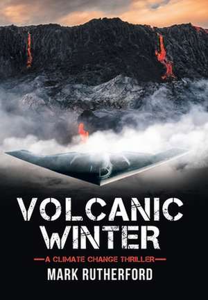 Volcanic Winter de Mark Rutherford