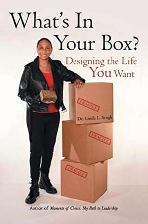 What's in Your Box? de Linda L. Singh