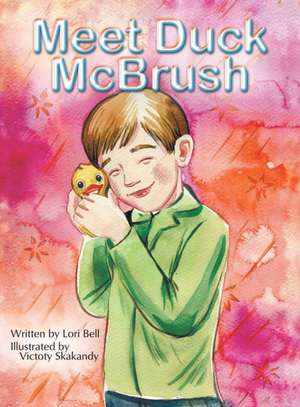 Meet Duck Mcbrush de Lori Bell