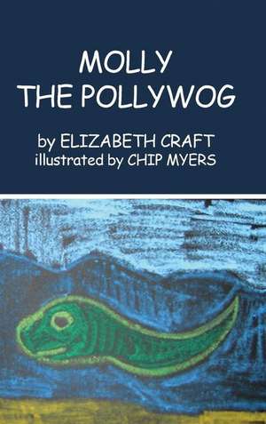 Molly the Pollywog de Elizabeth Craft