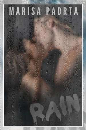 Rain de Marisa Padrta