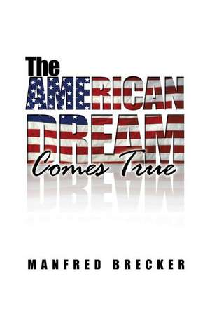 The American Dream Comes True de Manfred Brecker