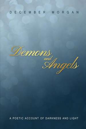 Demons and Angels de December Morgan