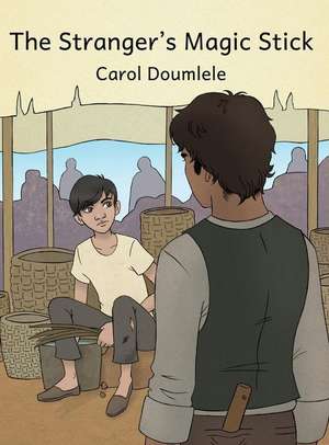 The Stranger's Magic Stick de Carol Doumlele