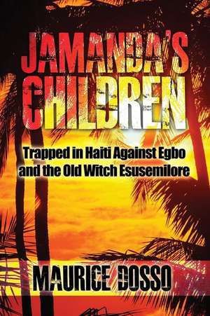 Jamanda's Children de Maurice Dosso