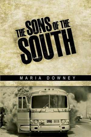 The Sons of the South de Maria Downey