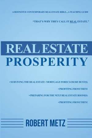 Real Estate Prosperity de Robert Metz