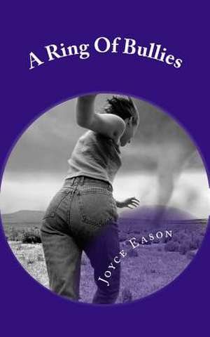 A Ring of Bullies de Joyce a. Eason