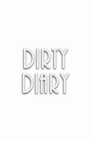 Dirty Diary de Trikk Media