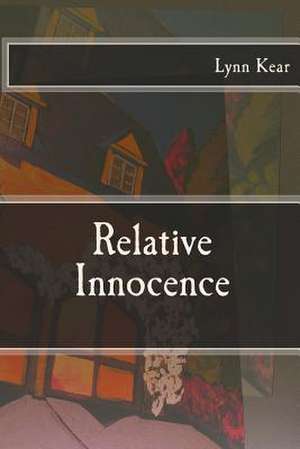 Relative Innocence de Lynn Kear