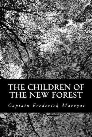 The Children of the New Forest de Captain Frederick Marryat