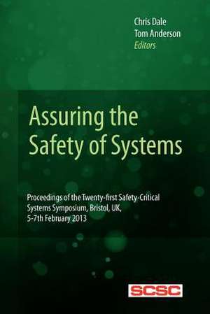 Assuring the Safety of Systems de Chris Dale