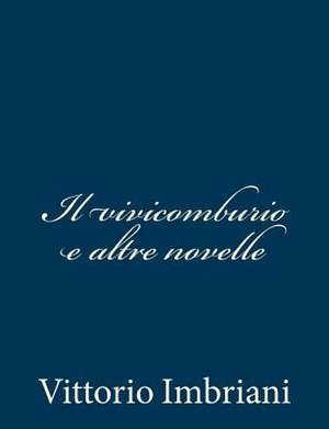 Il Vivicomburio E Altre Novelle de Vittorio Imbriani