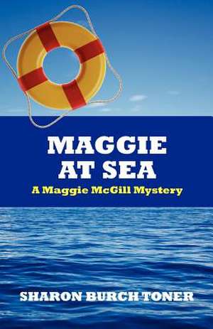 Maggie at Sea de Sharon Burch Toner