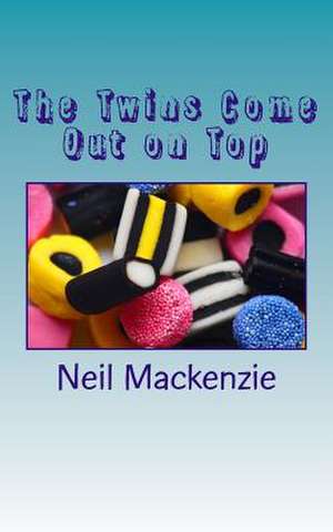 The Twins Come Out on Top de MR Neil MacKenzie