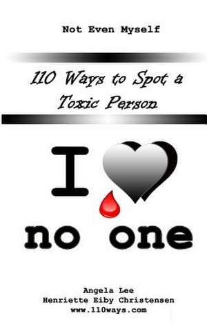 110 Ways to Spot a Toxic Person de Henriette Eiby Christensen