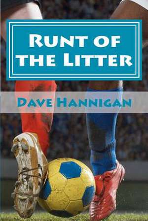 Runt of the Litter de Dave Hannigan