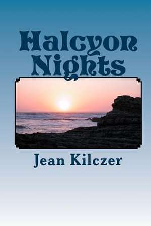 Halcyon Nights de Jean Kilczer