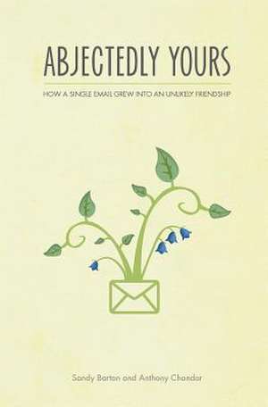 Abjectedly Yours de Sandy Barton